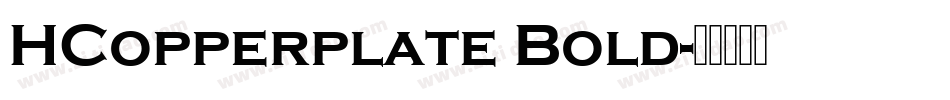 HCopperplate Bold字体转换